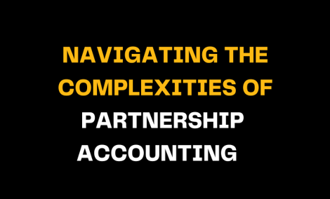 Against a black backdrop, the words 'Navigating the Complexities of Partnership Accounting' are displayed in yellow and white, emphasizing the intricate aspects of partnership accounting processes.