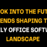 A bold, yellow and white text graphic reading 'A Look into the Future: Trends Shaping the Family Office Software Landscape' set against a black background, highlighting future-focused insights in family offices.