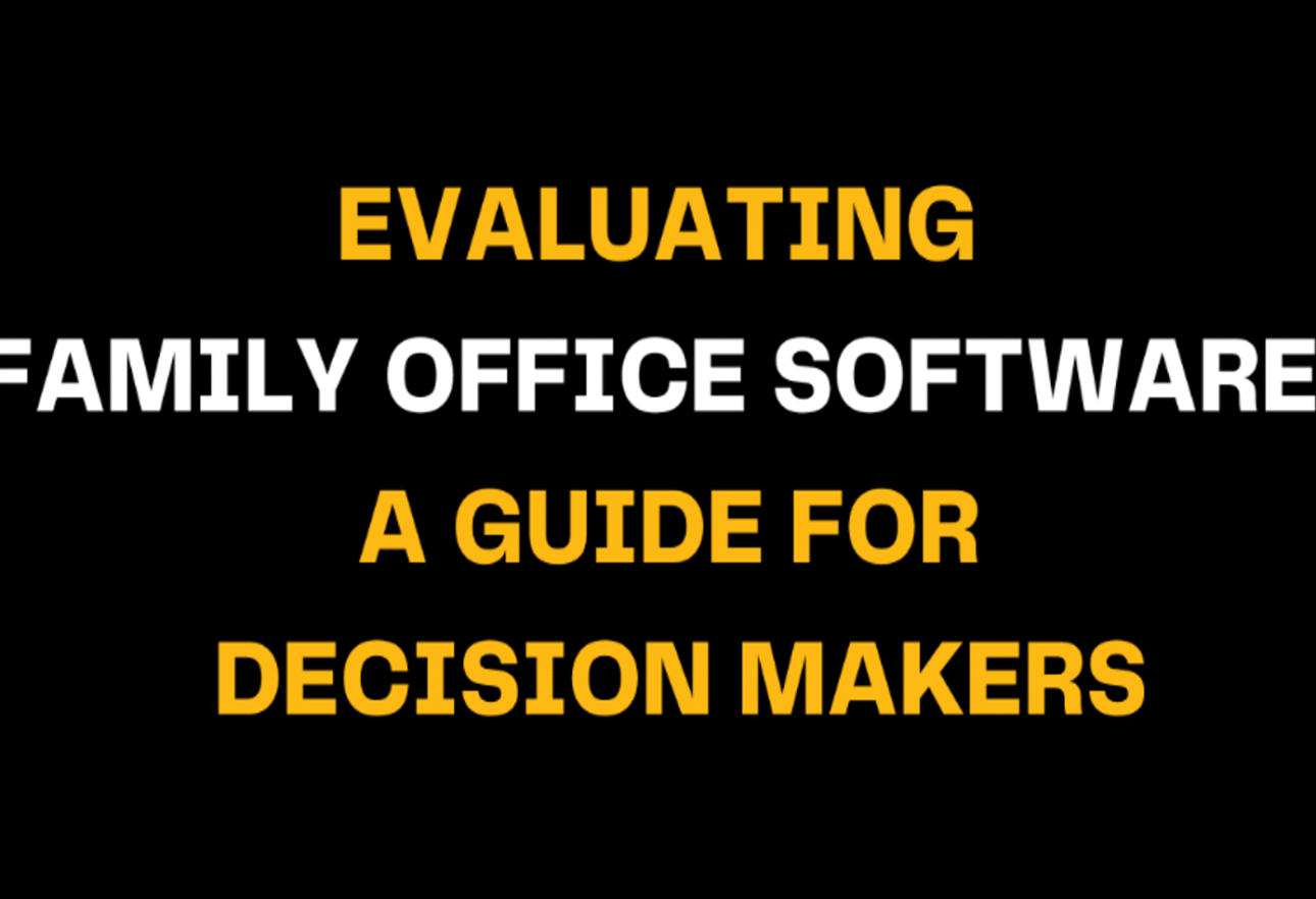 Graphic showcasing a guide for decision-makers on evaluating family office software. The image focuses on the importance of making informed decisions about family office technology solutions.