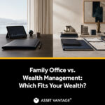 Family Office Vs Wealth Management