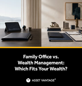 Family Office Vs Wealth Management